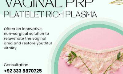 Vaginal PRP in Pakistan, Vaginal Rejuvenation Treatments and Procedures